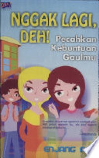 Image of Nggak Lagi Deh! Pecahkan Kebuntuan Gaulmu